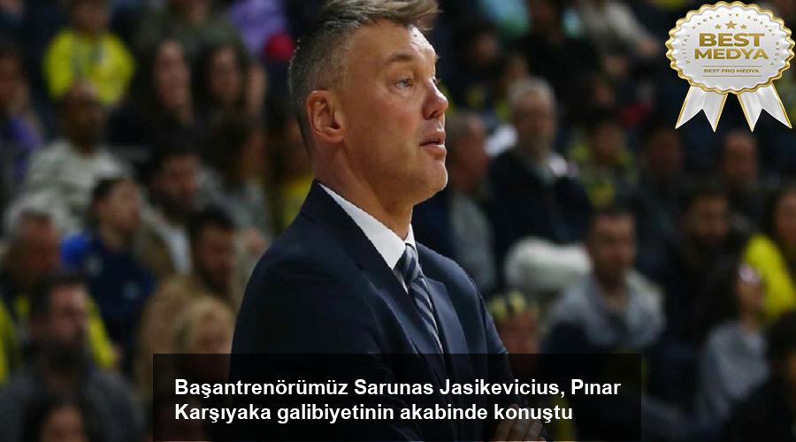 basantrenorumuz-sarunas-jasikevicius-pinar-karsiyaka-galibiyetinin-akabinde-konustu-eIxjyUfs.jpg