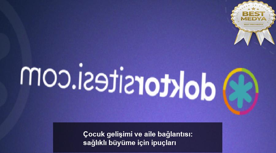 cocuk-gelisimi-ve-aile-baglantisi-saglikli-buyume-icin-ipuclari-xhnPUfR9.jpg