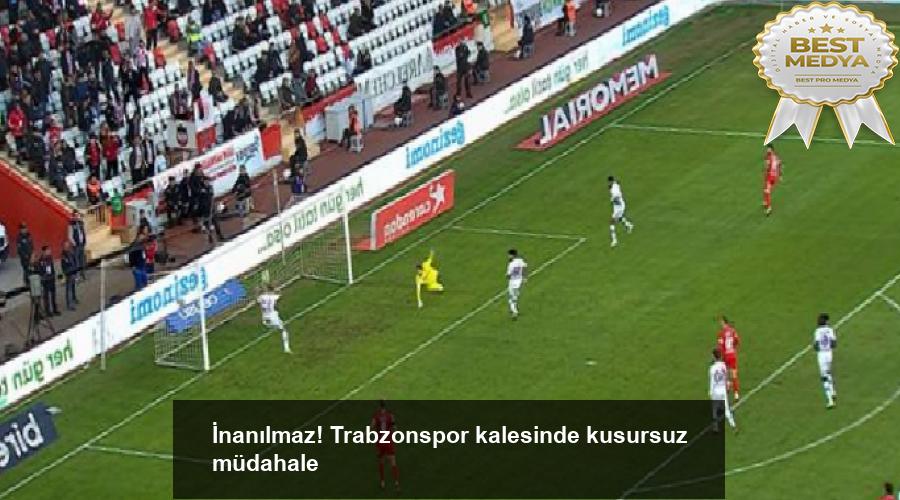 inanilmaz-trabzonspor-kalesinde-kusursuz-mudahale-gYnPZjYe.jpg