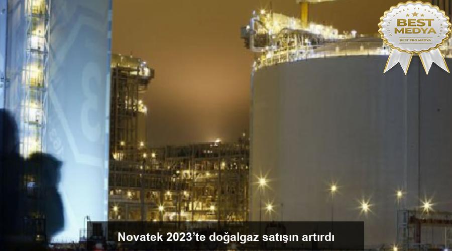 novatek-2023te-dogalgaz-satisin-artirdi-BZ7WEgwK.jpg