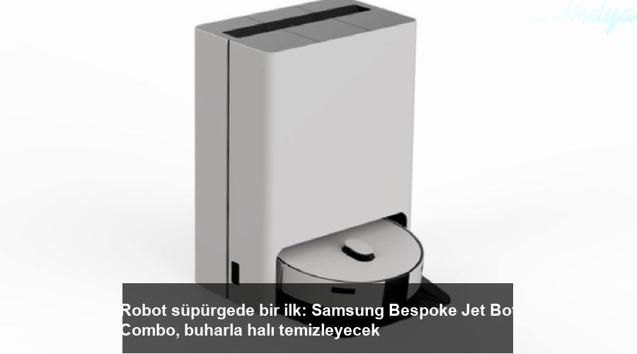 robot-supurgede-bir-ilk-samsung-bespoke-jet-bot-combo-buharla-hali-temizleyecek-X7PhWxJu.jpg