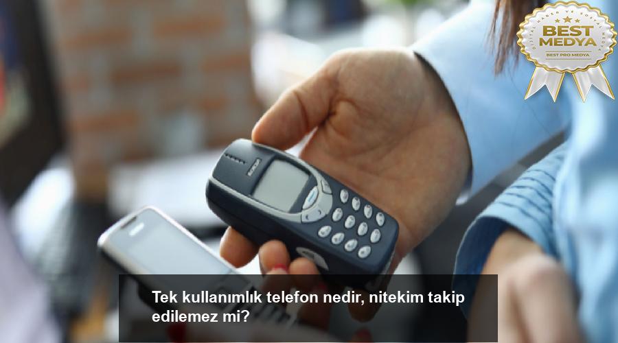 tek-kullanimlik-telefon-nedir-nitekim-takip-edilemez-mi-mO4kxCj8.jpg