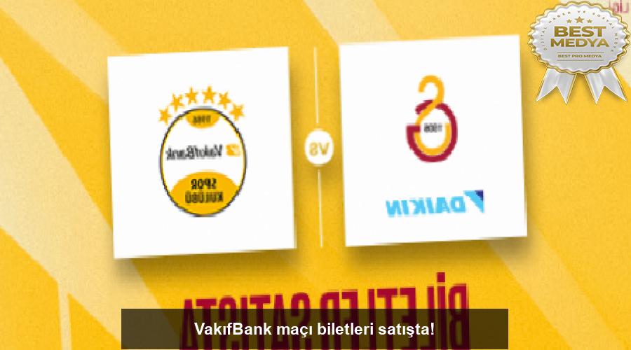 vakifbank-maci-biletleri-satista-BSiRiweO.jpg