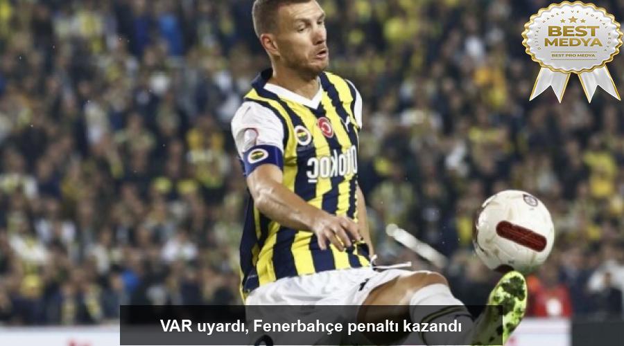 var-uyardi-fenerbahce-penalti-kazandi-v24sCqca.jpg