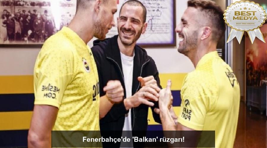 fenerbahcede-balkan-ruzgari-NMcTbT96.jpg