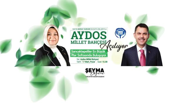 Aydos Millet Bahçesi 17 Mart'ta Murat Kurum'un katılımıyla hizmete açılıyor