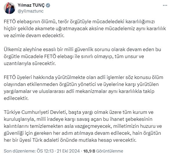 Bakan Tunç: FETÖ elebaşının ölümü, terör örgütüyle mücadeledeki kararlığımızı akamete uğratmayacak