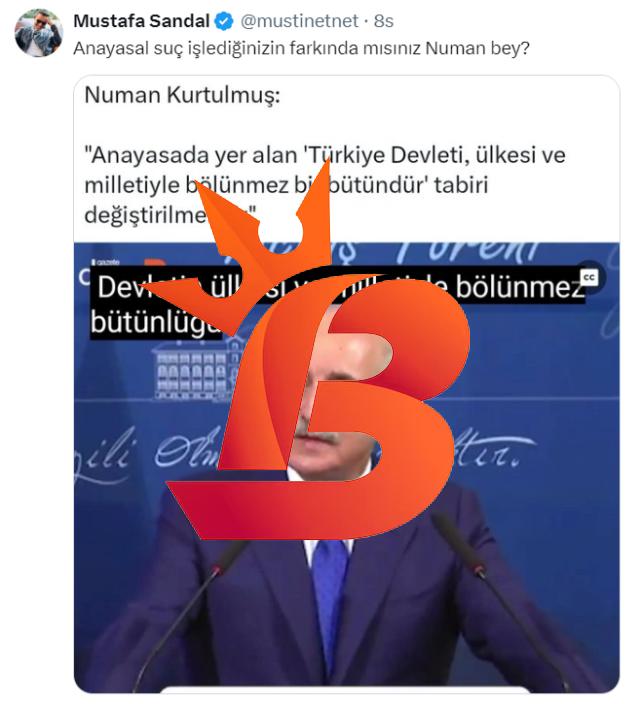 Mustafa Sandal'dan Numan Kurtulmuş'un 'Anayasa'nın 3. maddesi değiştirilsin' çıkışına tepki