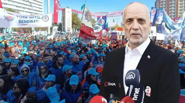 Türk-İş Başkanı Atalay'dan hükümete rest: Biz sizin oy makineniz değiliz, ayağınızı denk alın